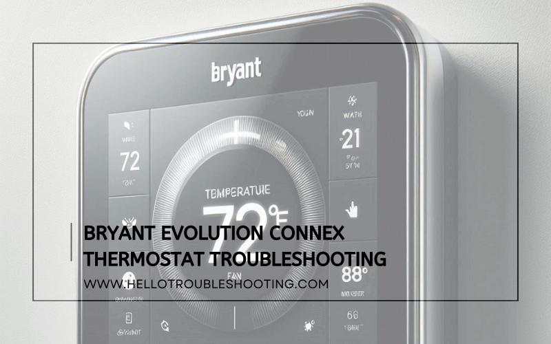 Bryant Evolution Connex Thermostat Troubleshooting