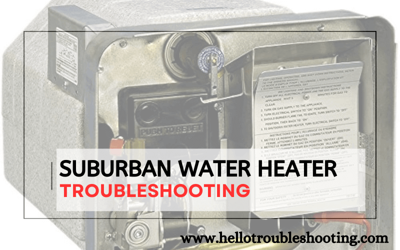 Suburban Water Heater troubleshooting