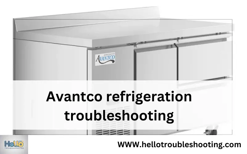 Avantco refrigeration troubleshooting-FI