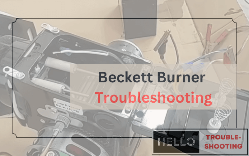 Beckett Burner Troubleshooting