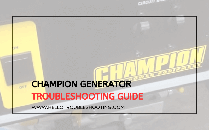 Champion Generator troubleshooting giude-FI