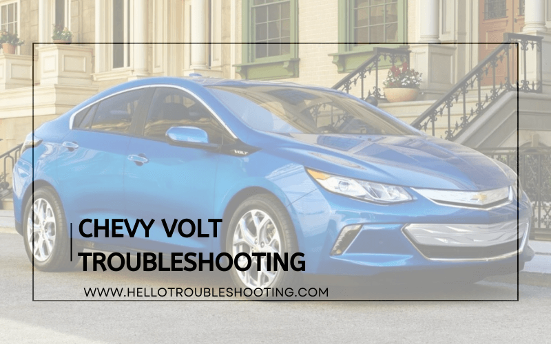 Chevy Volt Troubleshooting