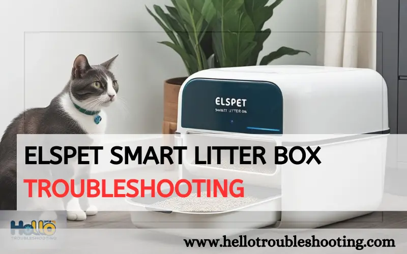 Elspet Smart Litter Box Troubleshooting-FI