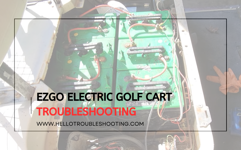 Ezgo Electric Golf Cart troubleshooting=FI