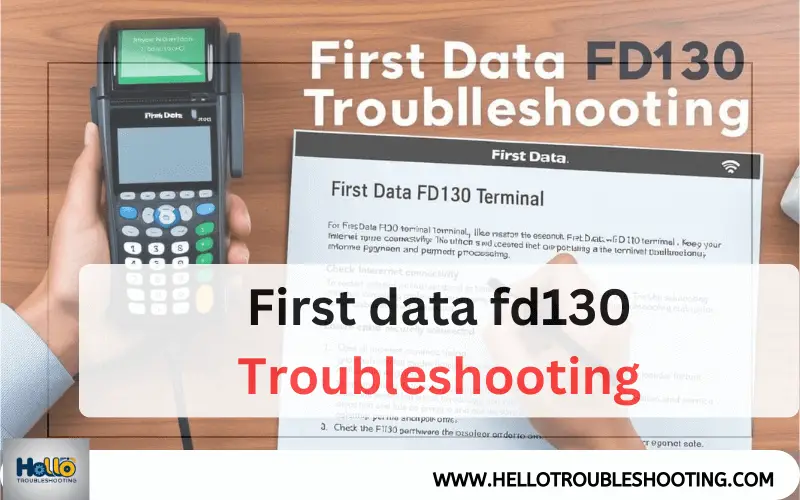 First Data FD130 troubleshooting-FI