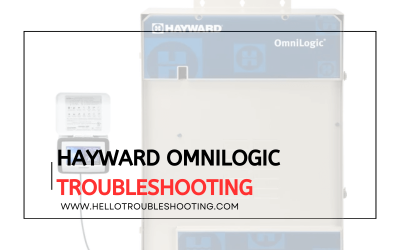 Hayward Omnilogic Troubleshooting-FI