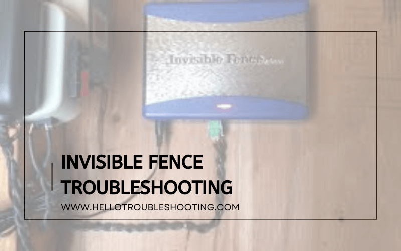 Invisible Fence Troubleshooting