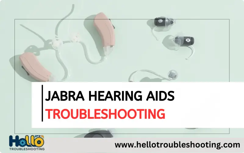 Jabra Hearing Aids Troubleshooting-FI
