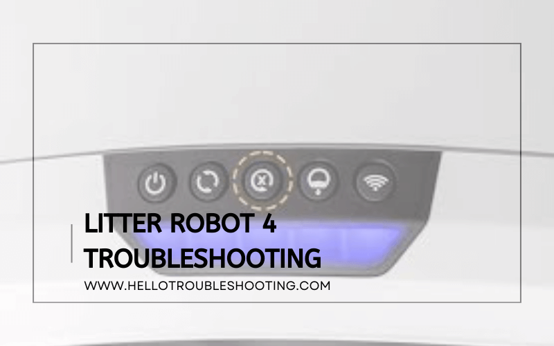 Litter Robot 4 Troubleshooting