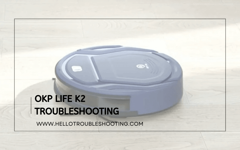 Okp Life K2 Troubleshooting