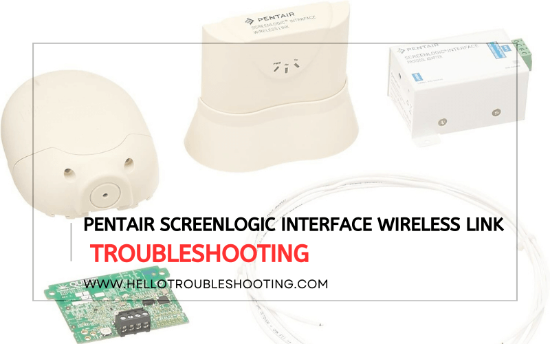 Pentair Screenlogic Interface Wireless Link troubleshooting-FI