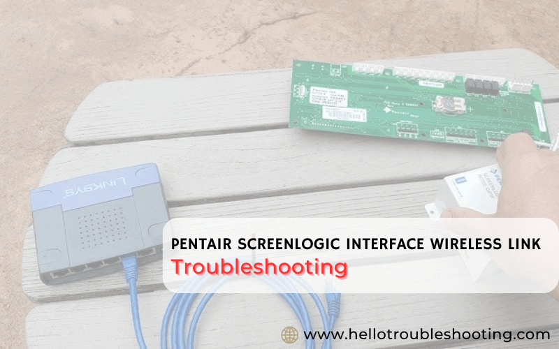 Pentair Screenlogic Interface Wireless Link troubleshooting