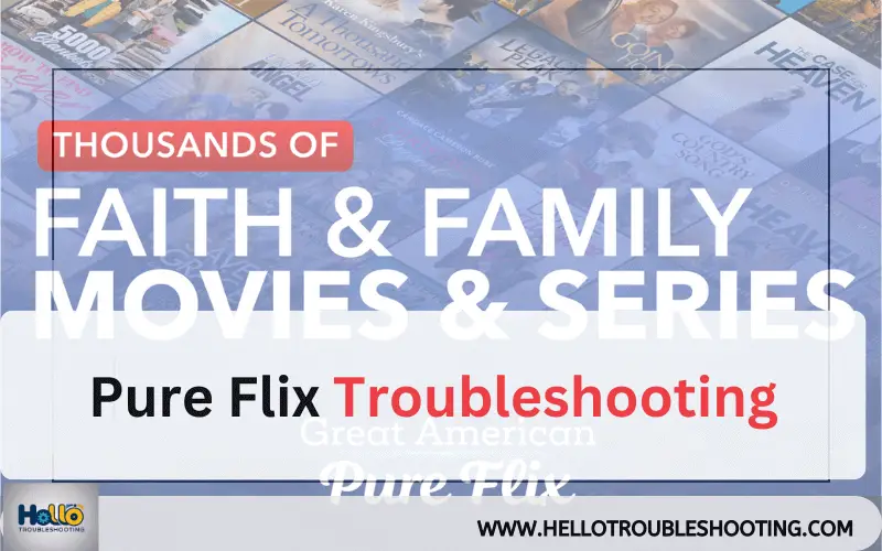Pure Flix Troubleshooting-FI