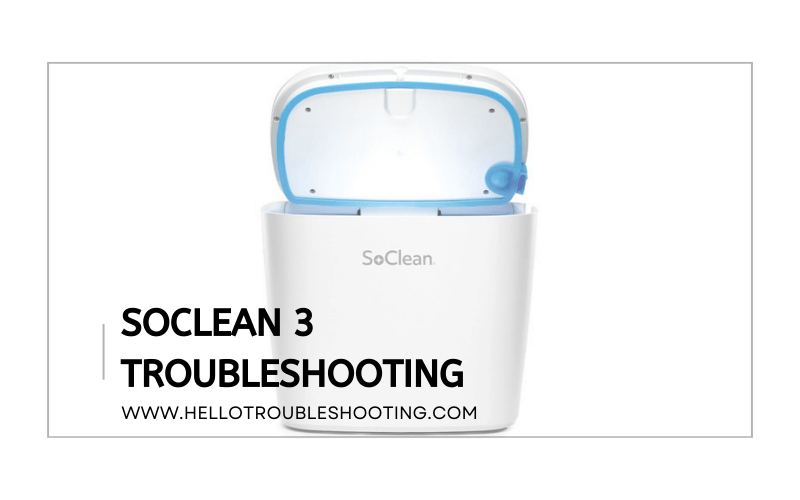 Soclean 3 Troubleshooting