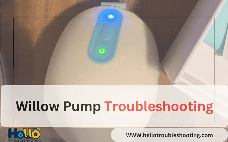 Willow Pump Troubleshooting