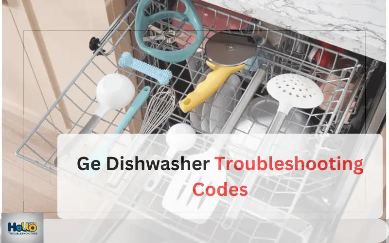 Ge Dishwasher Troubleshooting Codes-FI
