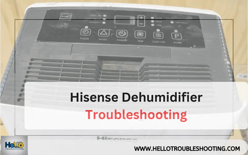 Hisense Dehumidifier troubleshooting-FI