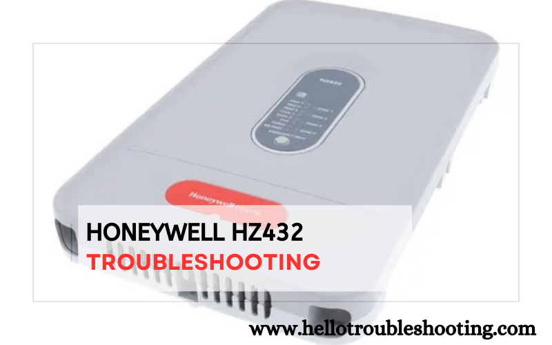 Honeywell Hz432 troubleshooting