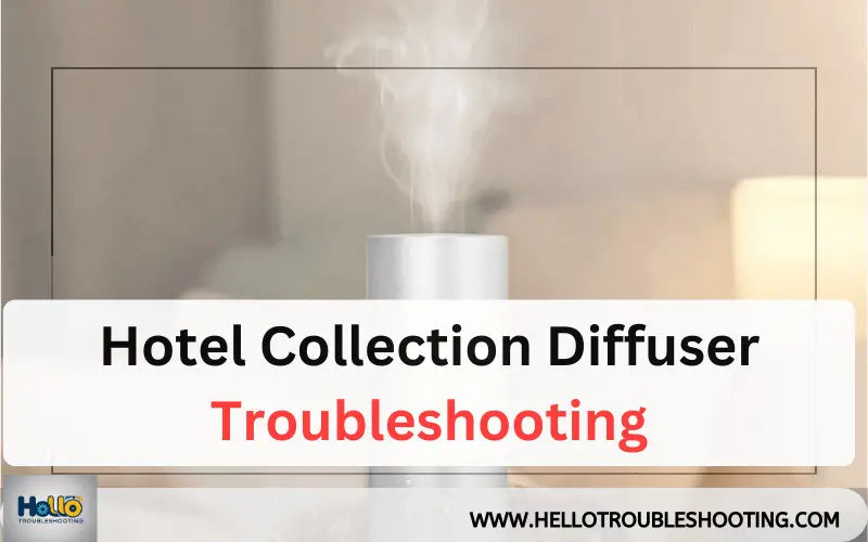 Hotel Collection Diffuser troubleshooting-FI