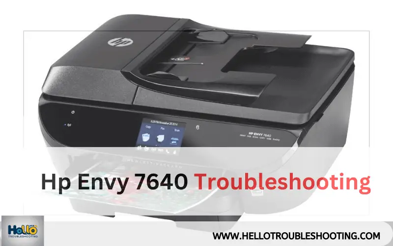 Hp Envy 7640 Troubleshooting-FI