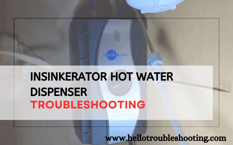 Insinkerator Hot Water Dispenser Troubleshooting-FI