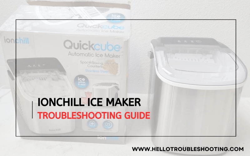 Ionchill Ice Maker Troubleshooting-FI