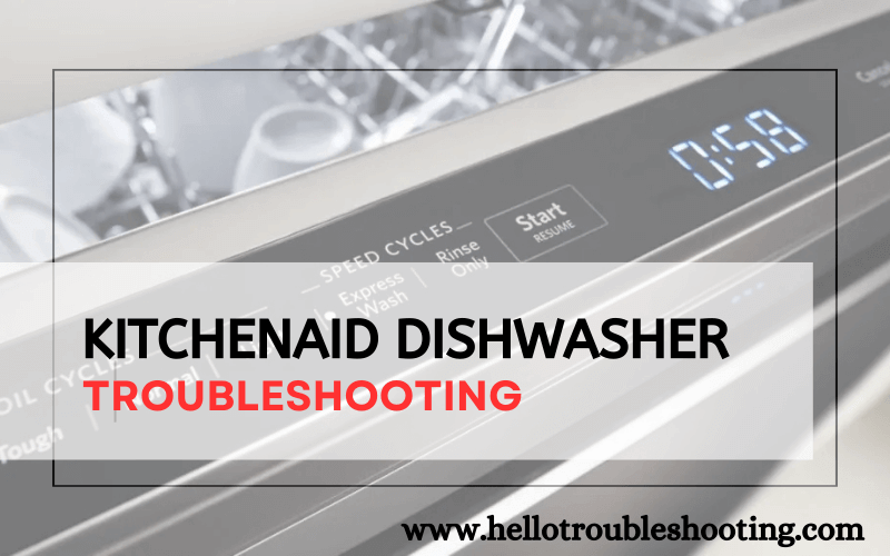 Kitchenaid Dishwasher troubleshooting-FI