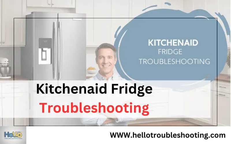 Kitchenaid Fridge Troubleshooting