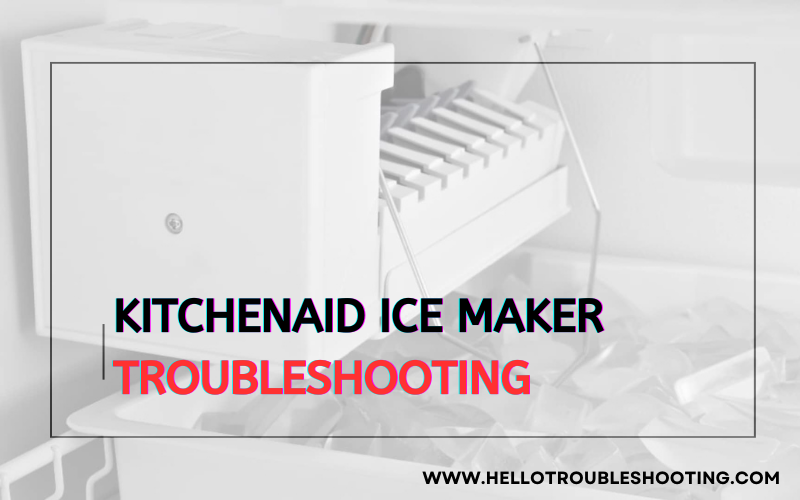 Kitchenaid Ice Maker troubleshooting-FI