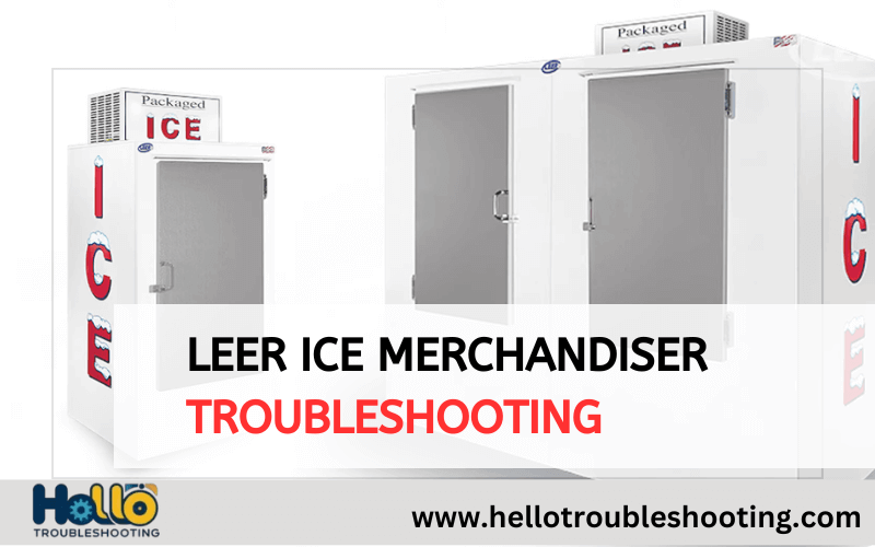 Leer Ice Merchandiser Troubleshooting