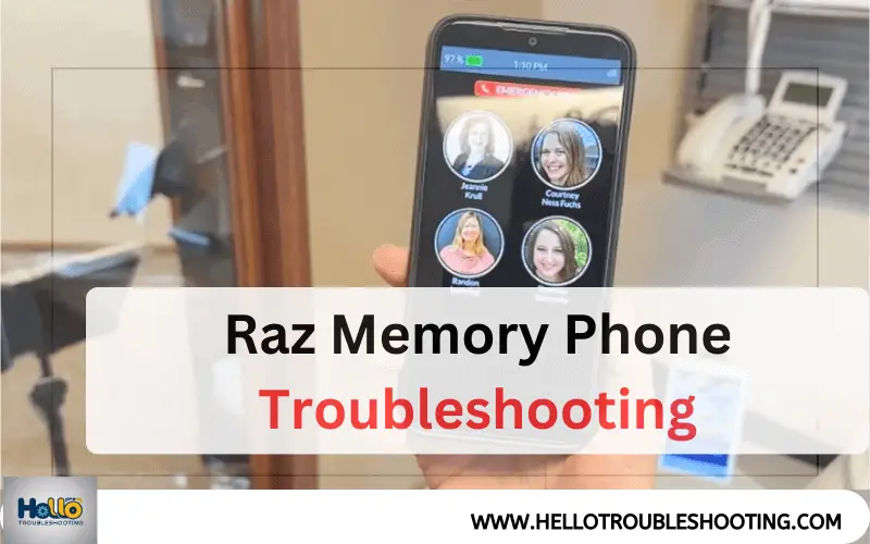 Raz Memory Phone Troubleshooting-FI