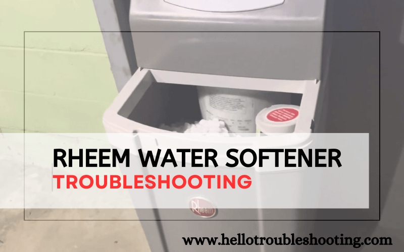 Rheem Water Softener troubleshooting-FI