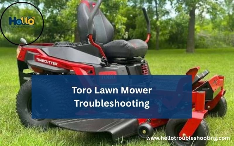 Toro Lawn Mower Troubleshooting-FI