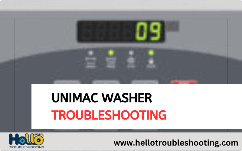 Unimac Washer Troubleshooting