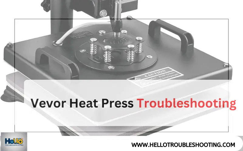 Vevor Heat Press troubleshooting-FI