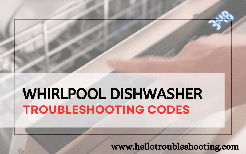 Whirlpool Dishwasher troubleshooting-FI