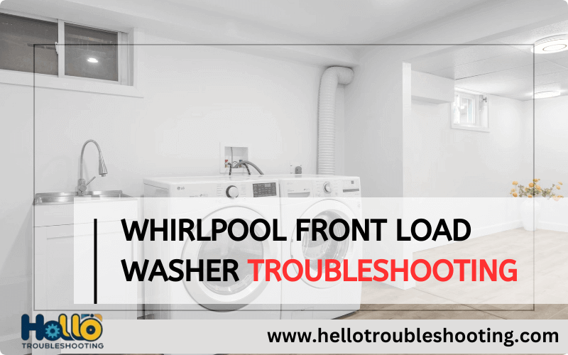 Whirlpool Front Load Washer Troubleshooting-FI