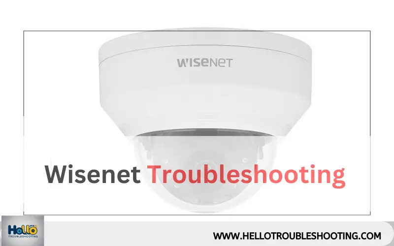 Wisenet Troubleshooting-FI