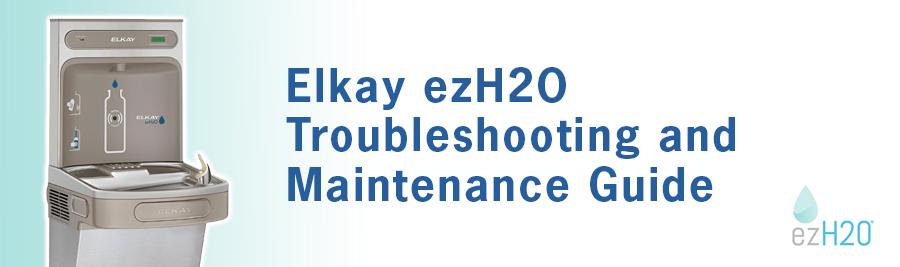 Elkay Ezh2O Troubleshooting