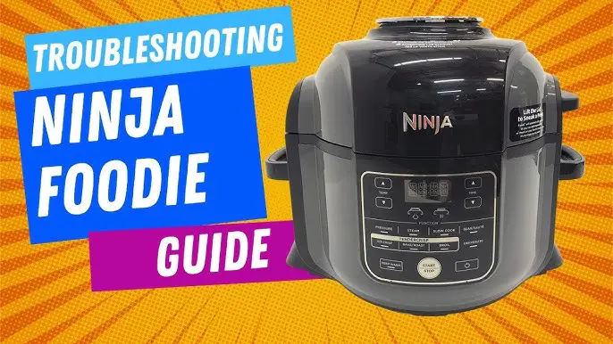 Ninja Foodi Troubleshooting