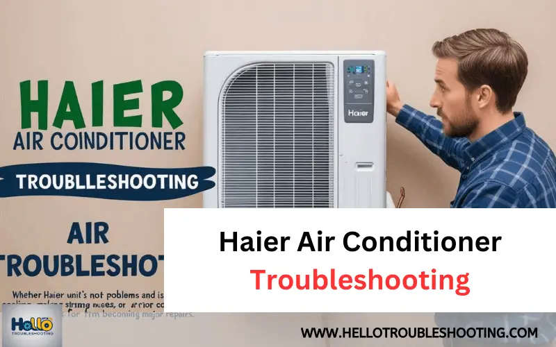 Haier Air Conditioner Troubleshooting-FI
