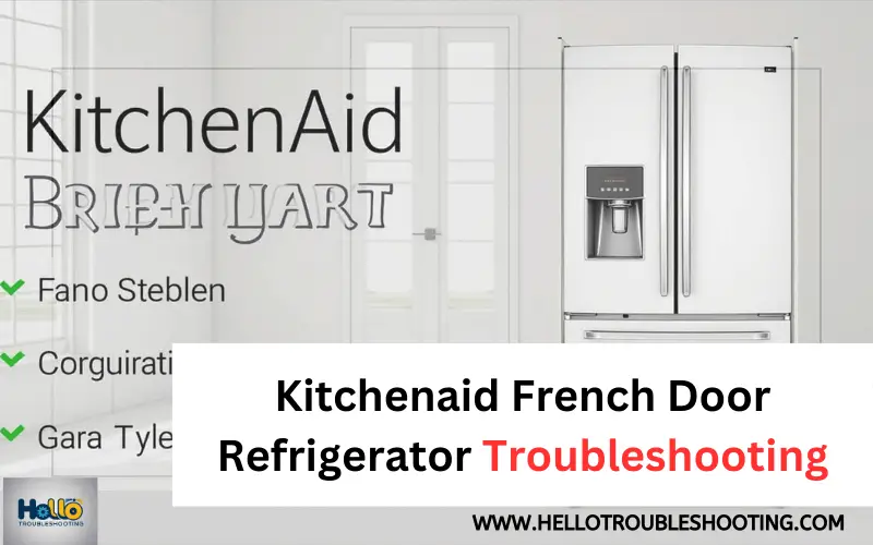 Kitchenaid French Door Refrigerator Troubleshooting-FI