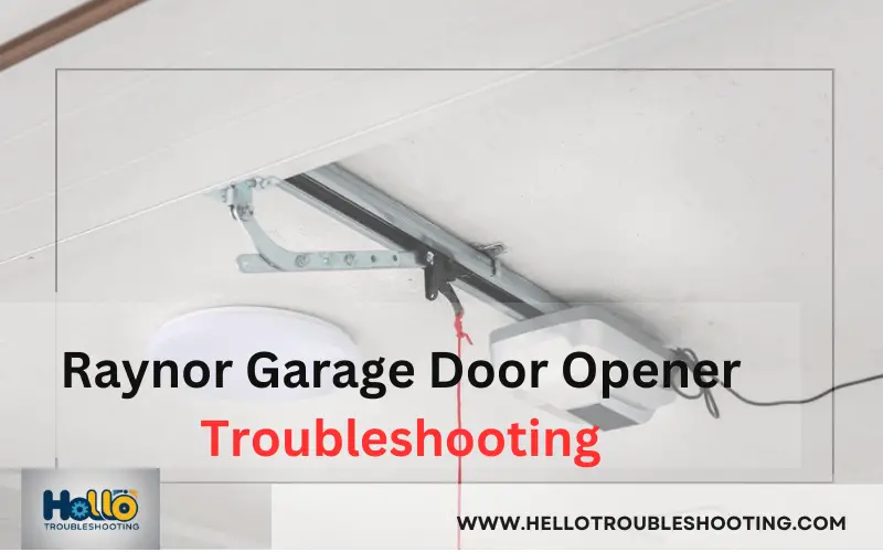 Raynor Garage Door Opener Troubleshooting-FI