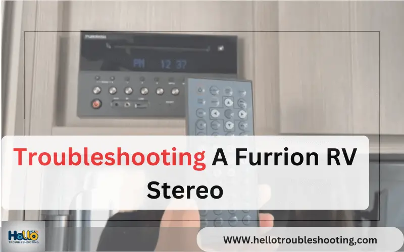 Troubleshooting A Furrion RV Stereo-FI