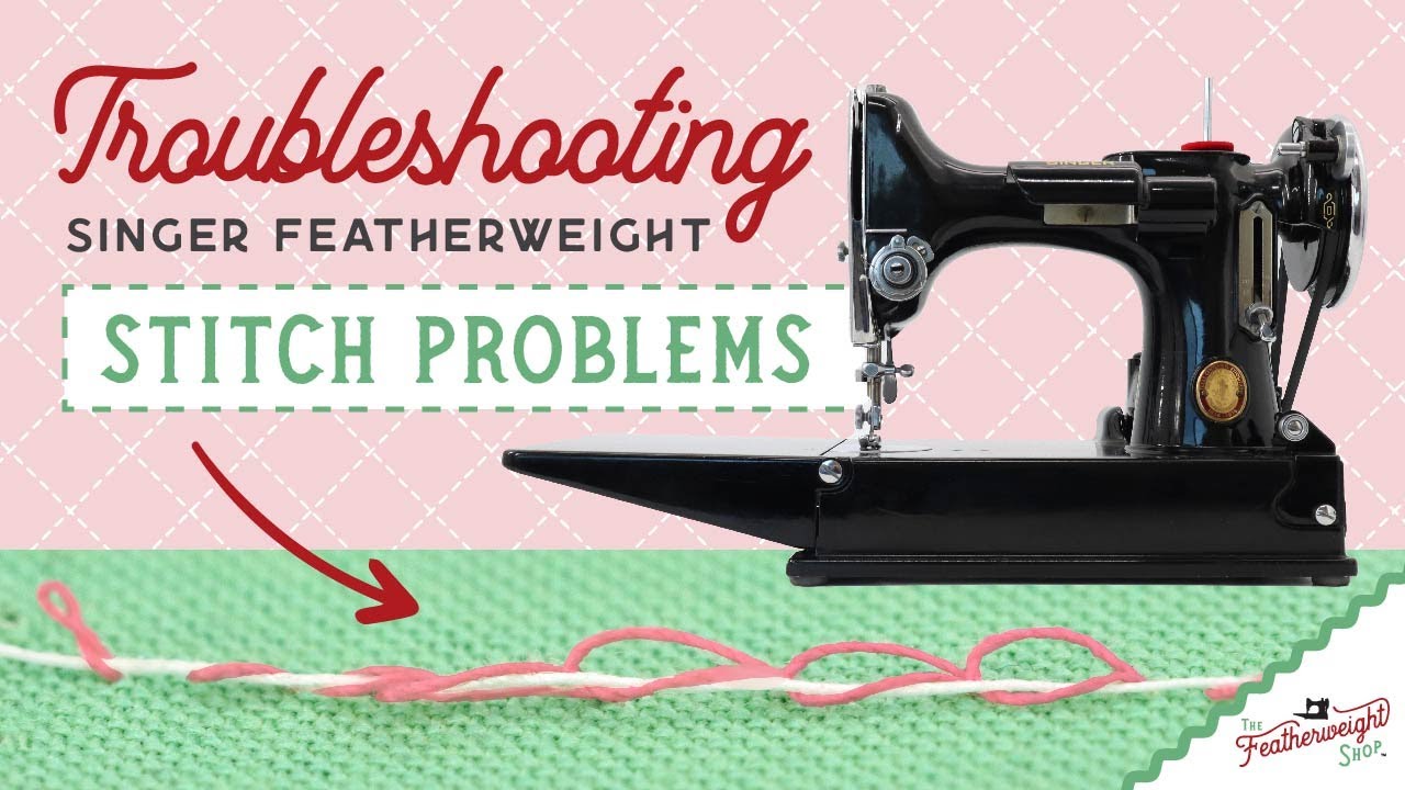 Singer Sewing Machine Troubleshooting