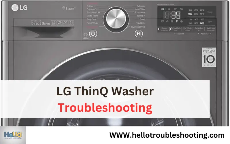 LG ThinQ Washer Troubleshooting