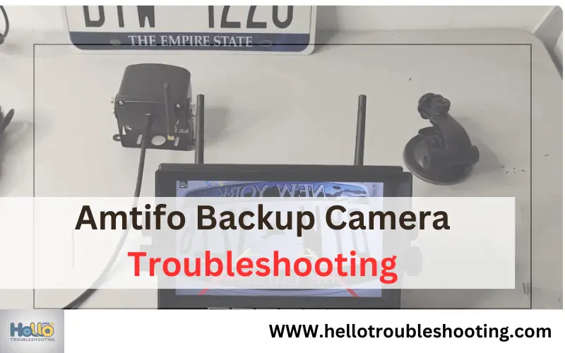 Amtifo Backup Camera Troubleshooting