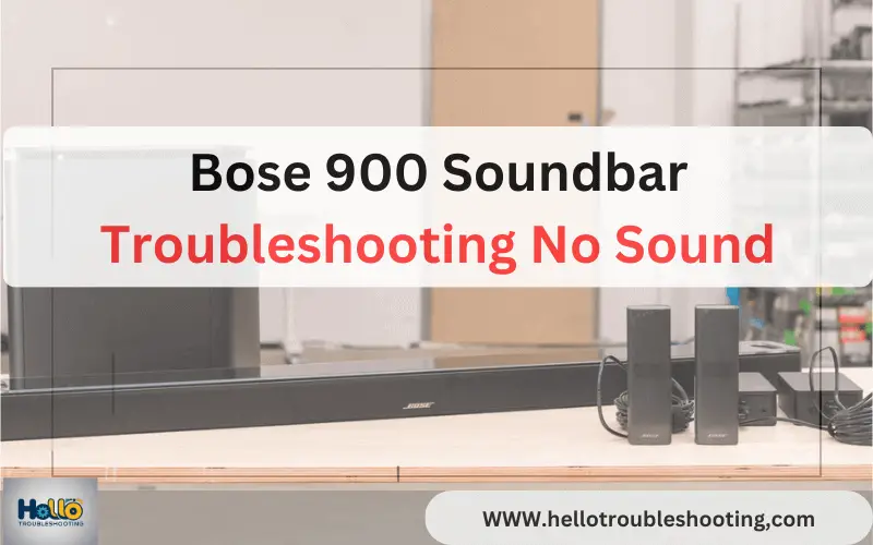 Bose 900 Soundbar Troubleshooting No Sound-FI