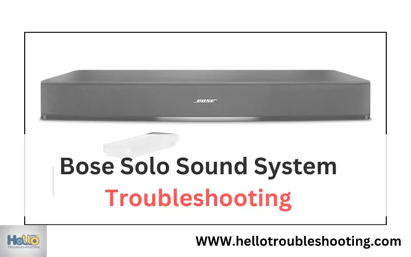 Bose Solo Sound System Troubleshooting