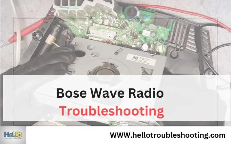 Bose Wave Radio Troubleshooting
